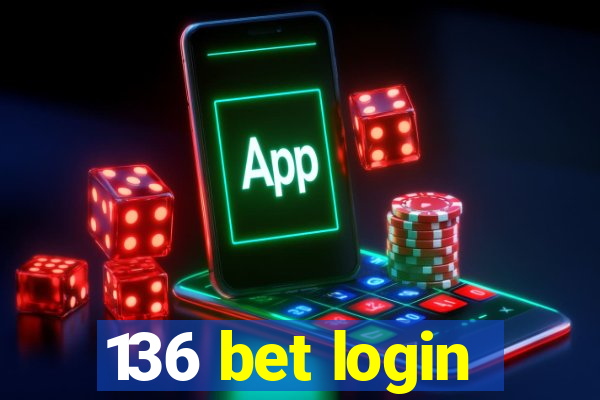 136 bet login